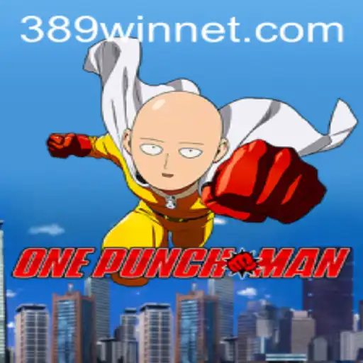 Experience the Thrills of OnePunchMan: Unleashing Your Power with 389win